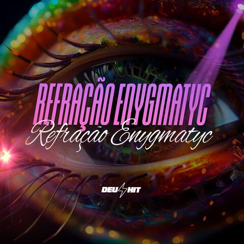 REFRAÇÃO ENYGMATYC