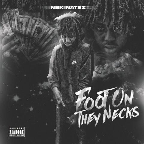 Foot On They Necks