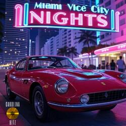 Miami Vice City Nights