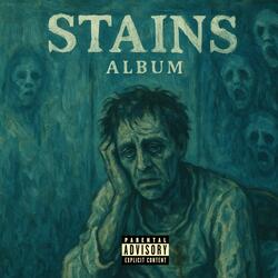 “STAINS”