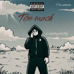 Too Much (afternoon Version)