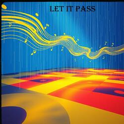 let it pass