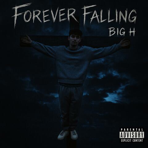 FOREVER FALLING
