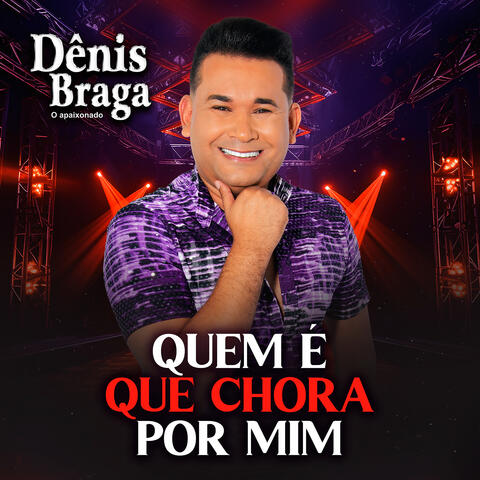 Quem É Que Chora Por Mim