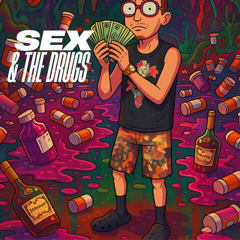 Sex & The Drugs