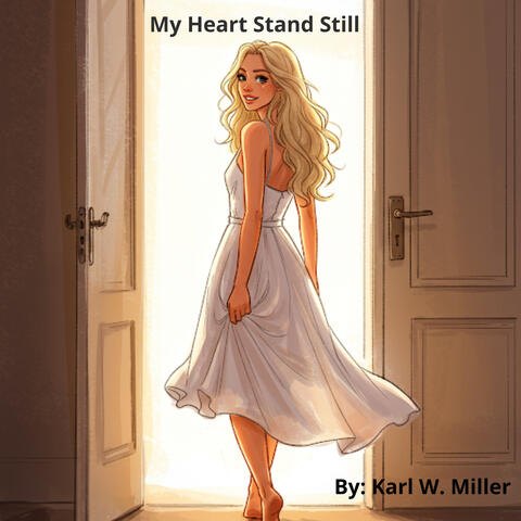 My Heart Stand Still