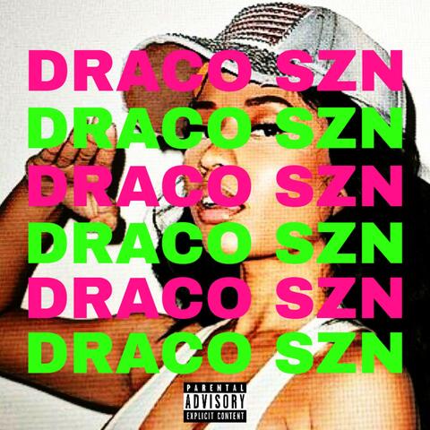 DRACO SZN!