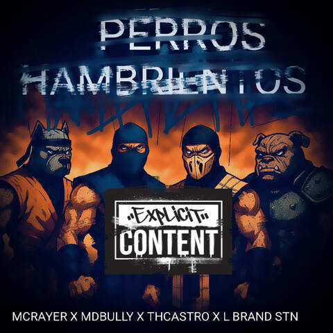 PERROS HAMBRIENTOS EXPLICIT CONTENT