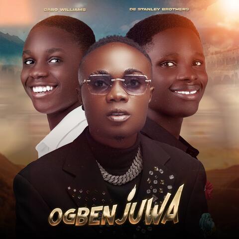 Ogbenjuwa (The Mighty Warrior)