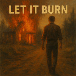 Let It Burn