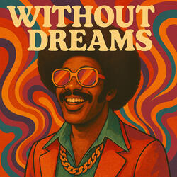Without Dreams