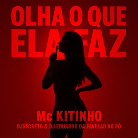 Olha o que ela Faz