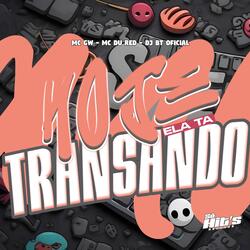 Hoje Ela ta Transando