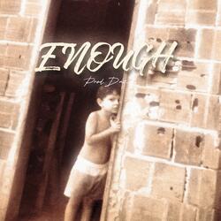 Enough