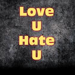 Love U Hate U