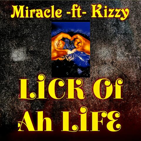 LICK OF AH LIFE