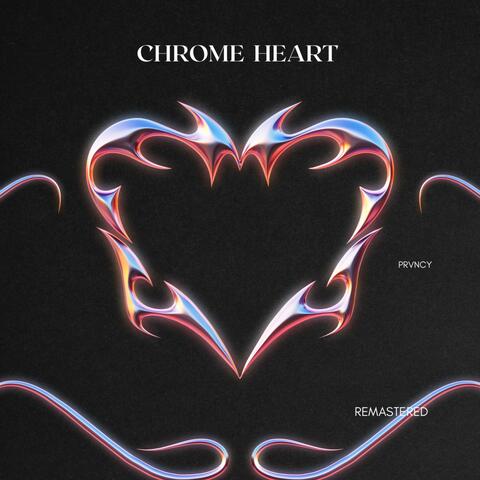 Chrome heart (Remasted)