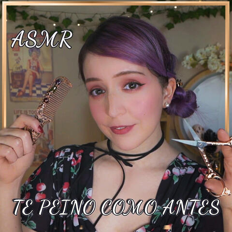 Asmr te Peino como Antes