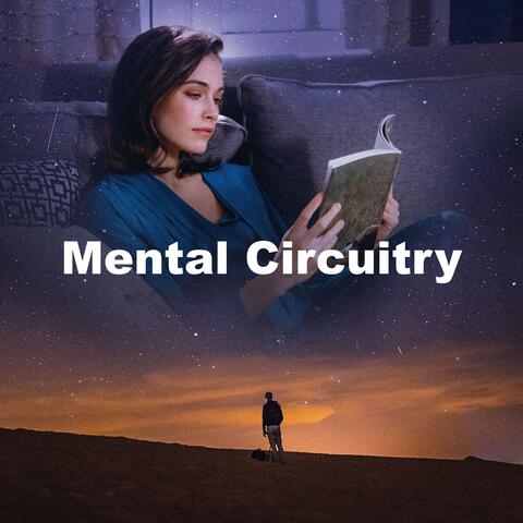 Mental Circuitry