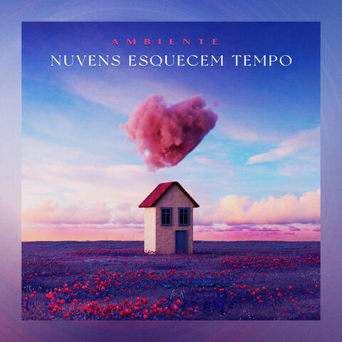 Nuvens Esquecem Tempo