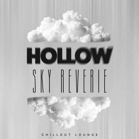 Hollow Sky Reverie