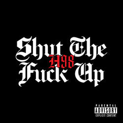 Shut The Fuck Up
