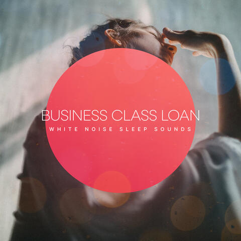 Business Class Loan