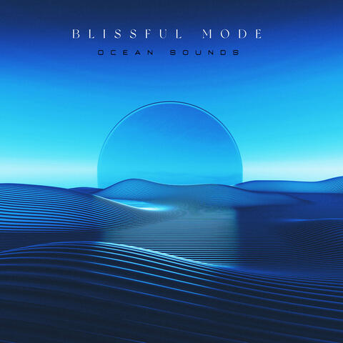 Blissful Mode
