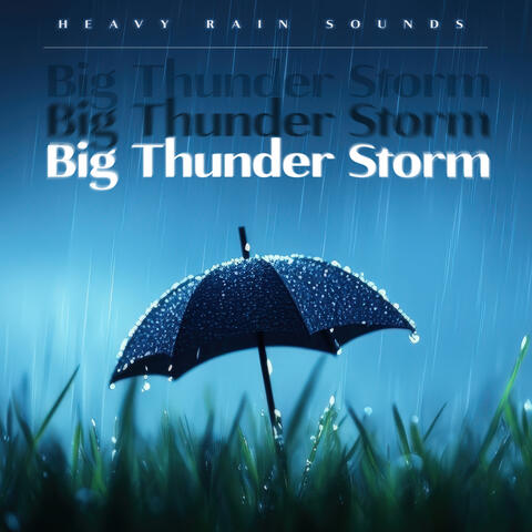 Big Thunder Storm