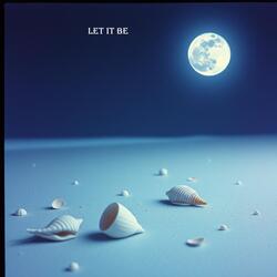 let it be