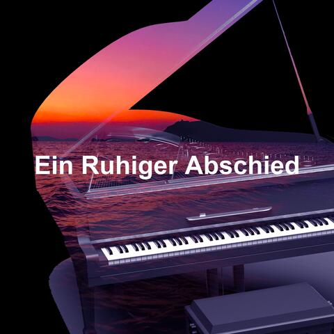 Ein Ruhiger Abschied