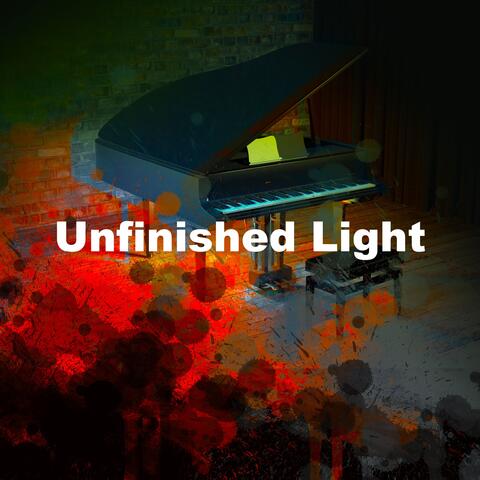 Unfinished Light