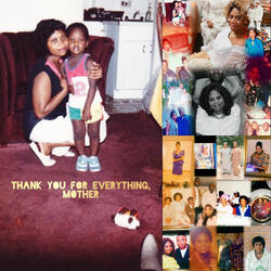 THANK YOU FOR EVERYTHING, MOTHER
