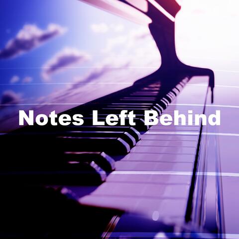 Notes Left Behind