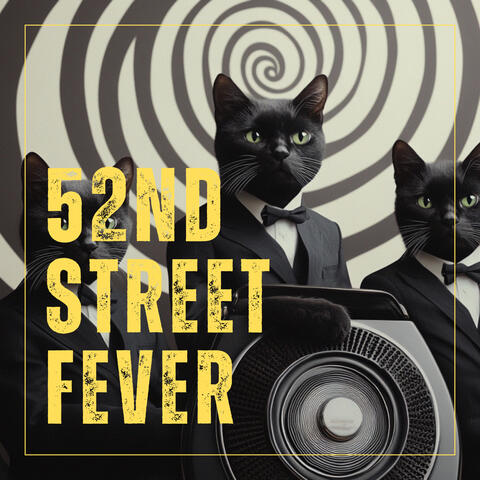 52nd Street Fever