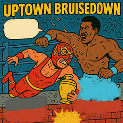 Uptown Bruisedown