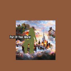 Part Of Your World