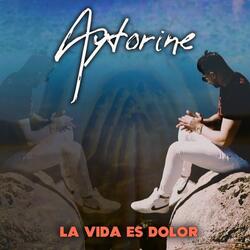 La Vida Es Dolor