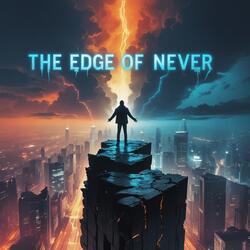 The Edge of Never