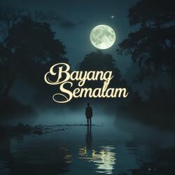 Bayang Semalam