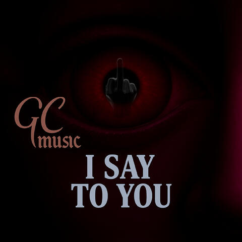 I Say To You