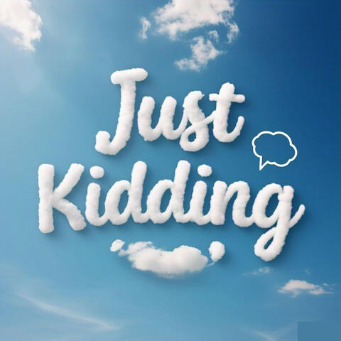 Just Kidding 21 (Larry's Laws)