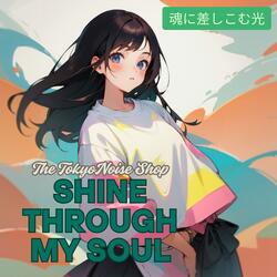 Shine Through My Soul
