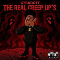 The Real Creep Up’s