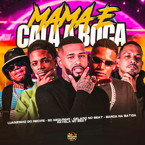 Mama e Cala a Boca