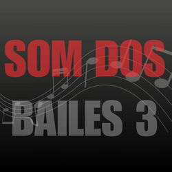 Som dos Bailes 3