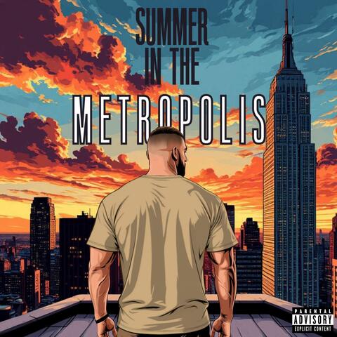 Summer in the Metropolis