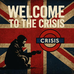 Welcome to the Crisis (London's Calling)