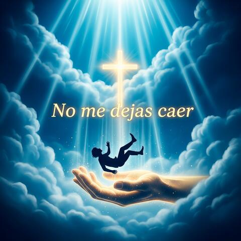 No Me Dejas Caer