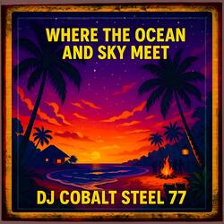 Where The Ocean And Sky Meet